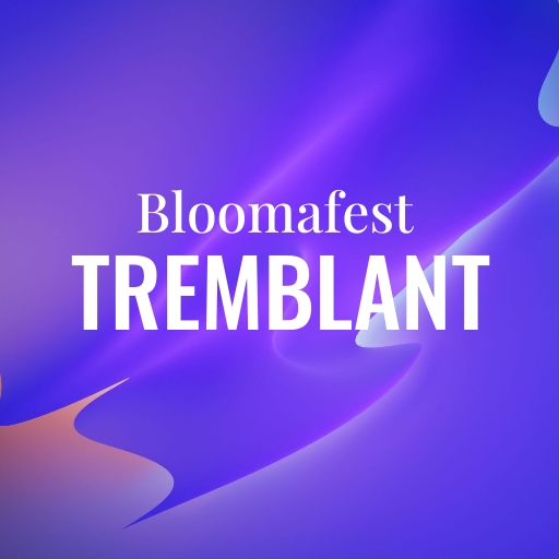 Bloomafest Tremblant Portland Tickets