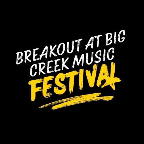 Breakout at Big Creek Music Festival Portland Tickets
