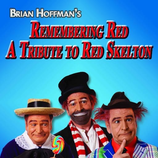 Brian Hoffman's Remembering Red - A Tribute To Red Skelton Tickets