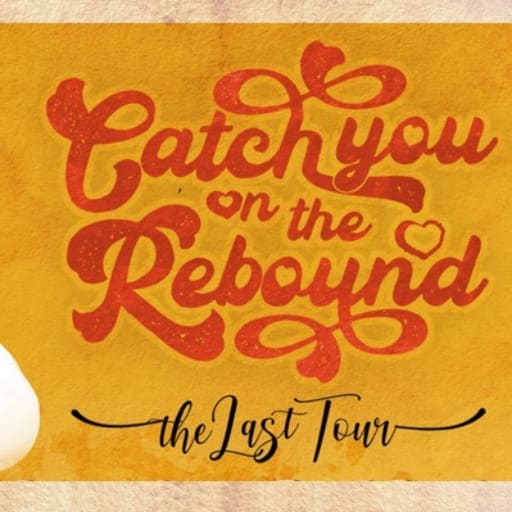 Catch You on The Rebound Portland Tickets