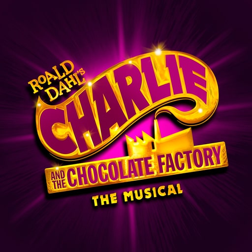 Charlie and The Chocolate Factory Tickets