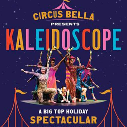 Circus Bella: Koleidoscope Tickets