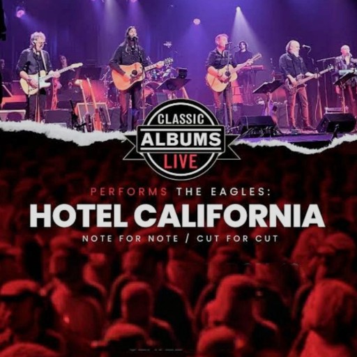 Classic Albums Live Tribute Show: The Eagles - Hotel California concerts in Portland.