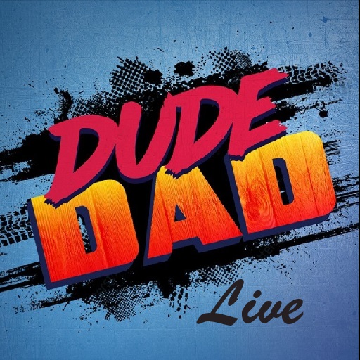 Dude Dad Live! in Portland