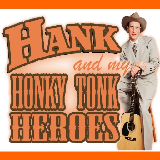 Hank and My Honky Tonk Heroes Portland Tickets