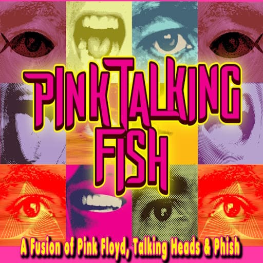 Pink Talking Fish - A Tribute to Pink Floyd, The Talking Heads & Phish Portland Tickets