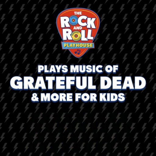 Rock and Roll Playhouse - The Music of Grateful Dead for Kids Portland Tickets