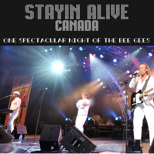 Stayin Alive Canada - One Spectacular Night of The Bee Gees Portland Tickets