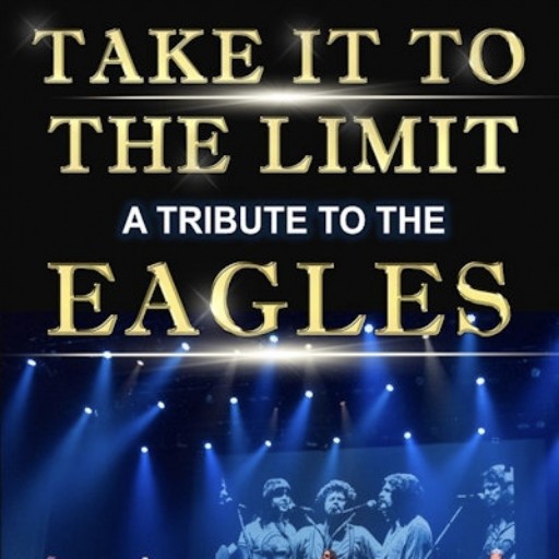 Take It To The Limit - Eagles Tribute Portland Tickets