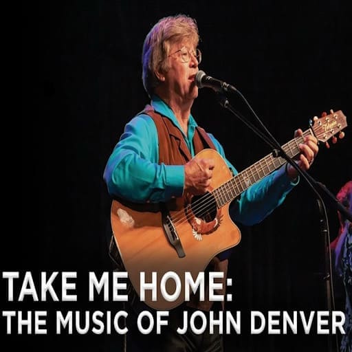 Take Me Home: The Music of John Denver Portland Tickets