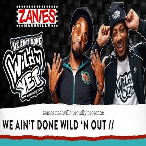 We Ain't Done Wild 'N Out Portland Tickets