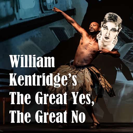 William Kentridge’s The Great Yes, The Great No Portland Tickets